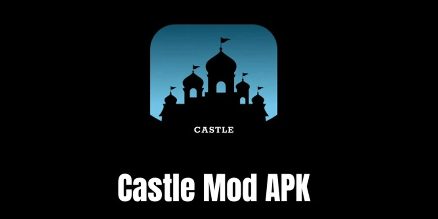 Castle App Download HappyMod
